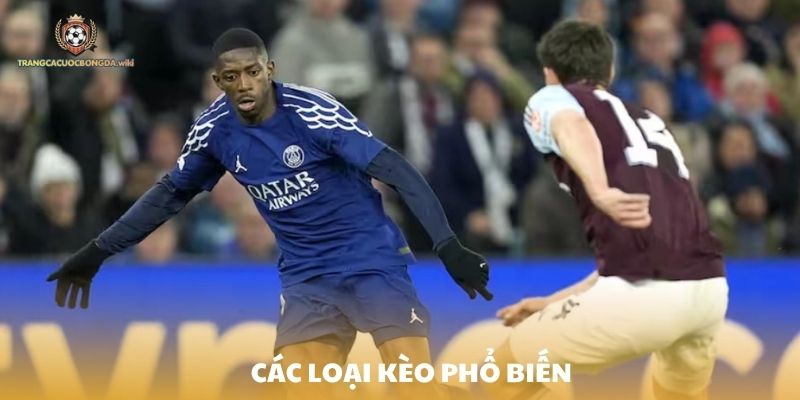 Các loại kèo rung phổ biến hiện nay